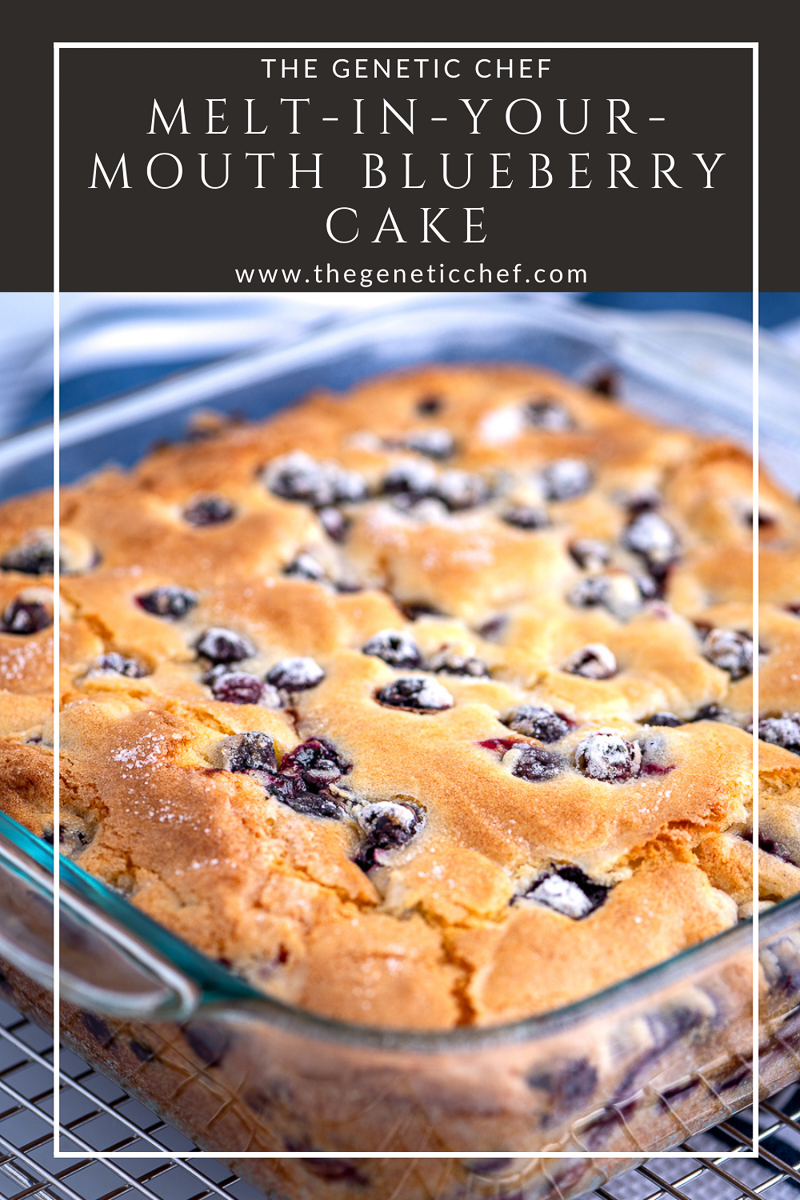Melt-In-Your-Mouth Blueberry Cake - The Genetic Chef